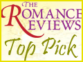 A Top Pick on The Romance Reviews